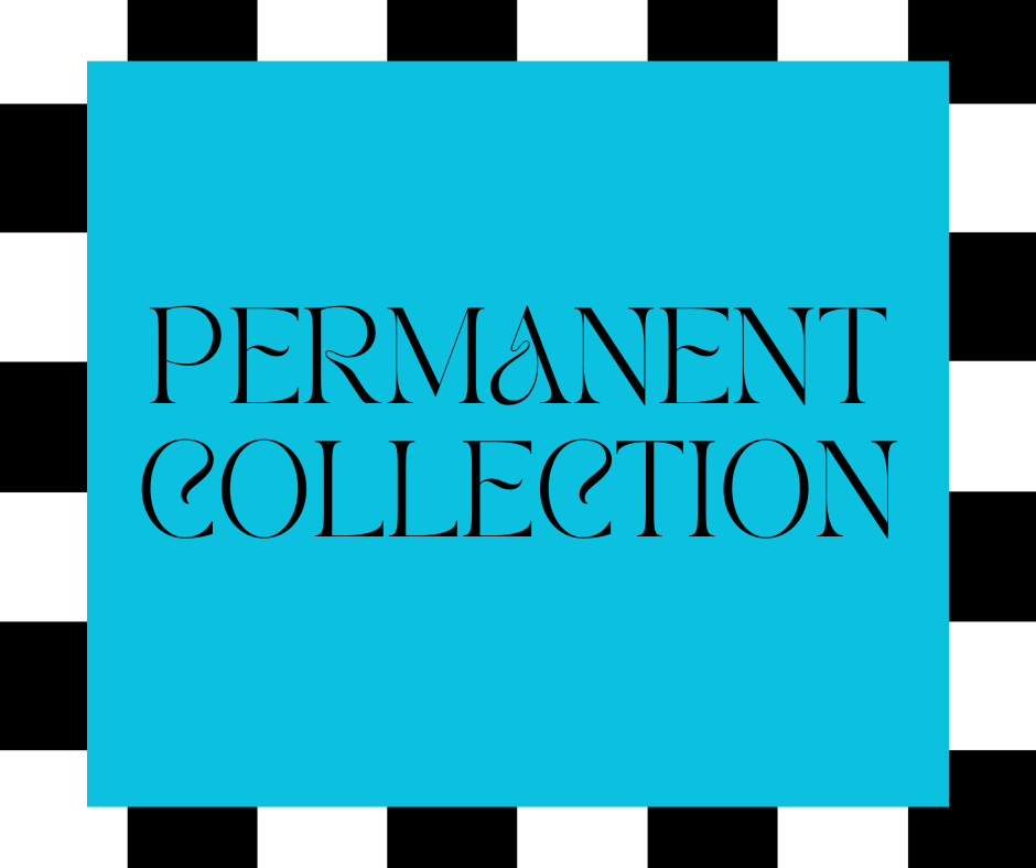 Permanent Collection